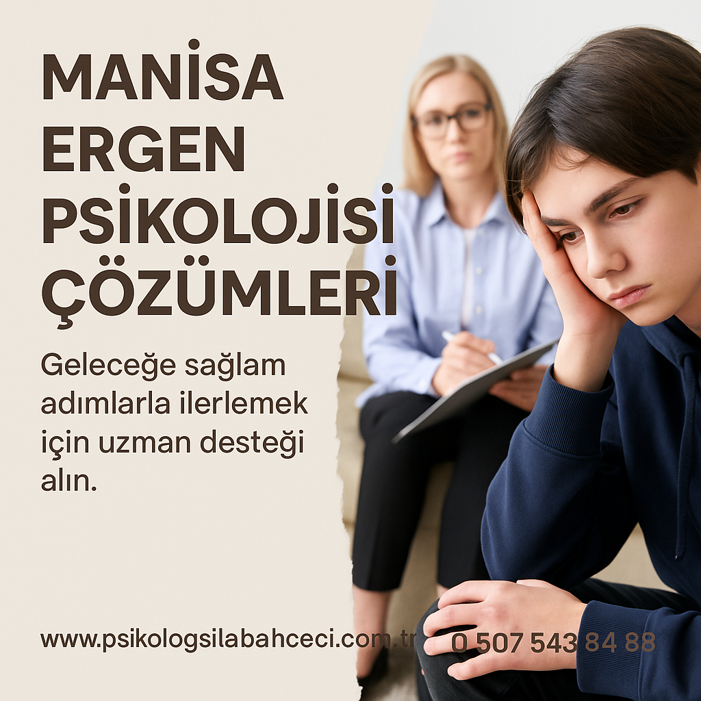 Manisa Ergen Psikolojisi Çözümleri