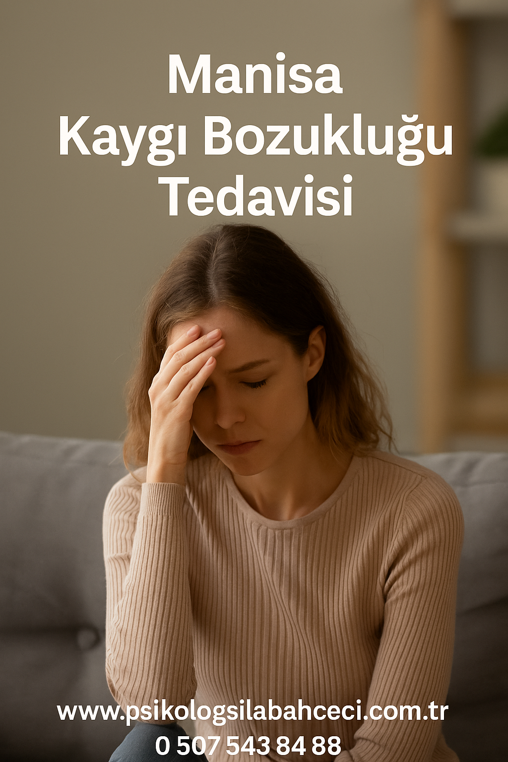 Manisa Kaygı Bozukluğu Tedavisi